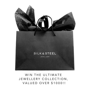 WIN THE ULTIMATE SILK & STEEL JEWELLERY COLLECTION!