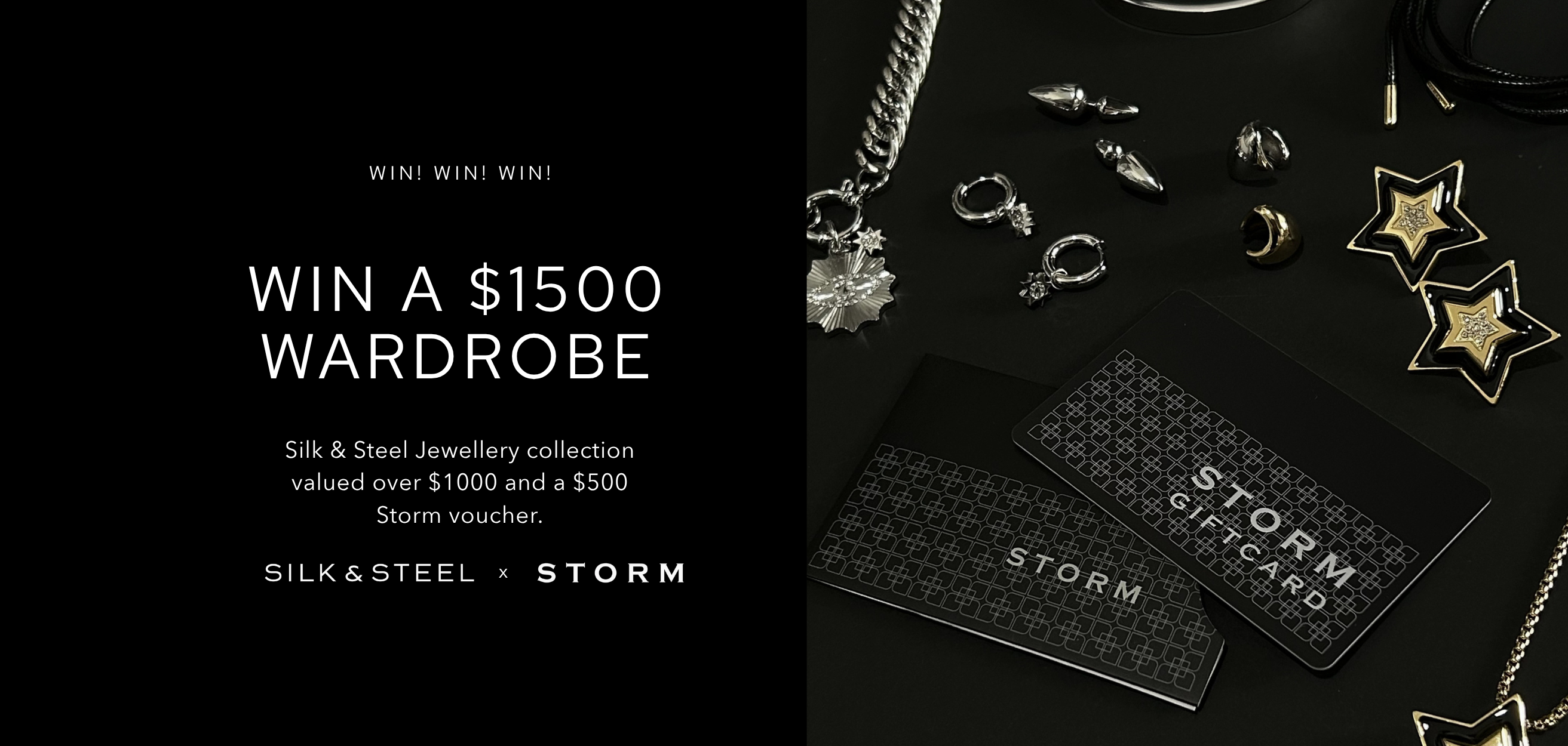 WIN! WIN! WIN! SILK & STEEL x STORM GIVEAWAY.
